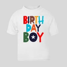 Load image into Gallery viewer, Birthday Boy T-Shirt. (Various Colours Available)