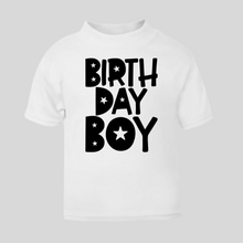 Load image into Gallery viewer, Birthday Boy T-Shirt. (Various Colours Available)
