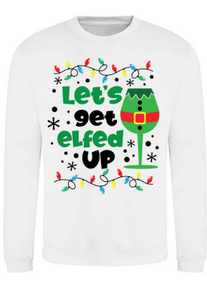 Adults Lets Get Elfed Up Christmas Jumper