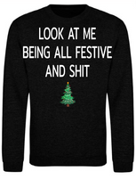 Load image into Gallery viewer, Adults Festive &amp; Sh*t Christmas Jumper.
